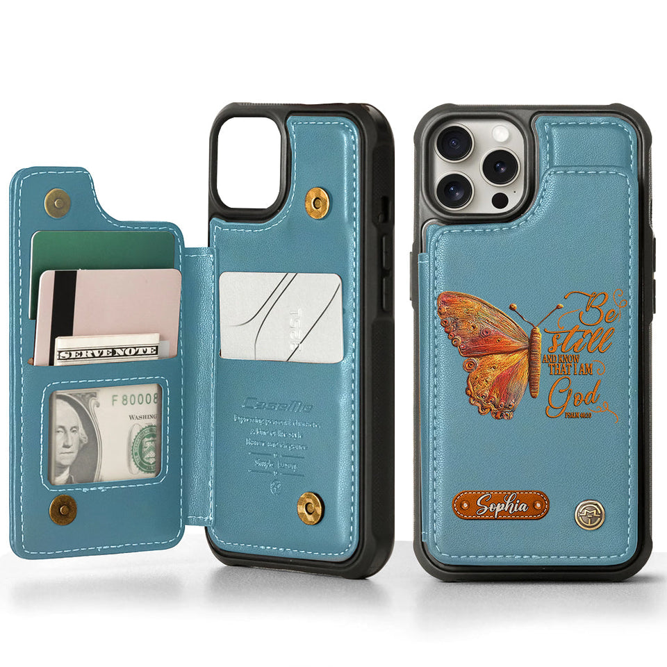Be Still And Know That I Am God - Personalized Christian Wallet Phone Case