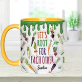 Let's Root For Each Other - Personalized Veganism Accent Mug