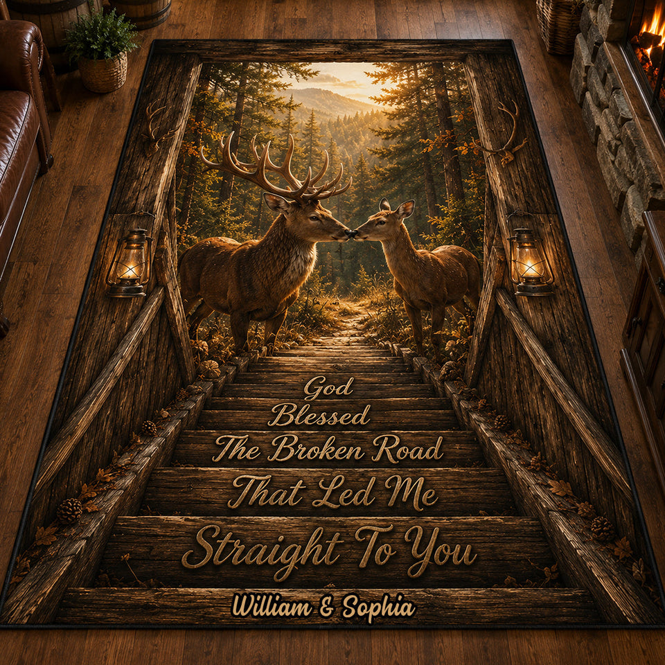 God Blessed The Broken Road That Led Me Straight To You - Personalized Hunting Rug