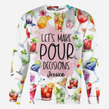 Let's Make Pour Decisions - Personalized Cocktail All Over Shirt
