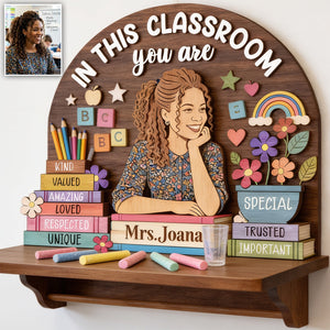In This Classroom You Are - Personalized Teacher Wooden Floating Shelf