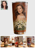 Custom Any Photo, Any Flower - Personalized Self Love Tumbler