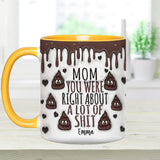 You Are Right - Personalized Mother Accent Mug