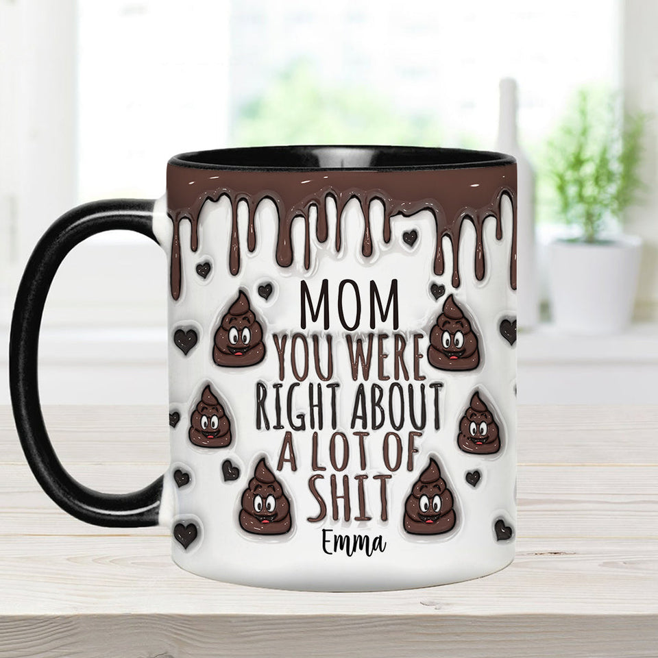 You Are Right - Personalized Mother Accent Mug