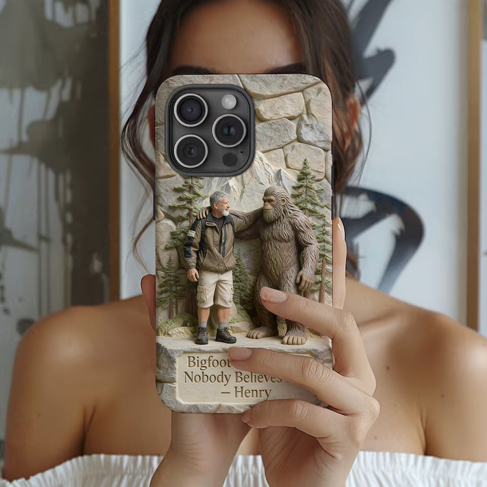 Bigfoot Saw Me But Nobody Believes Him - Personalized Hiking Full Print Phone Case