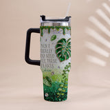 YES I REALLY DO NEED ALL THESE PLANTS - Personalized Gardening Tumbler With Handle