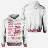Stop Asking Why I'm Crazy - Personalized Flamingo All Over Shirt