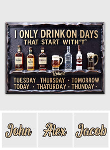 Days Start With T - Personalized Wine Rectangle Metal Sign