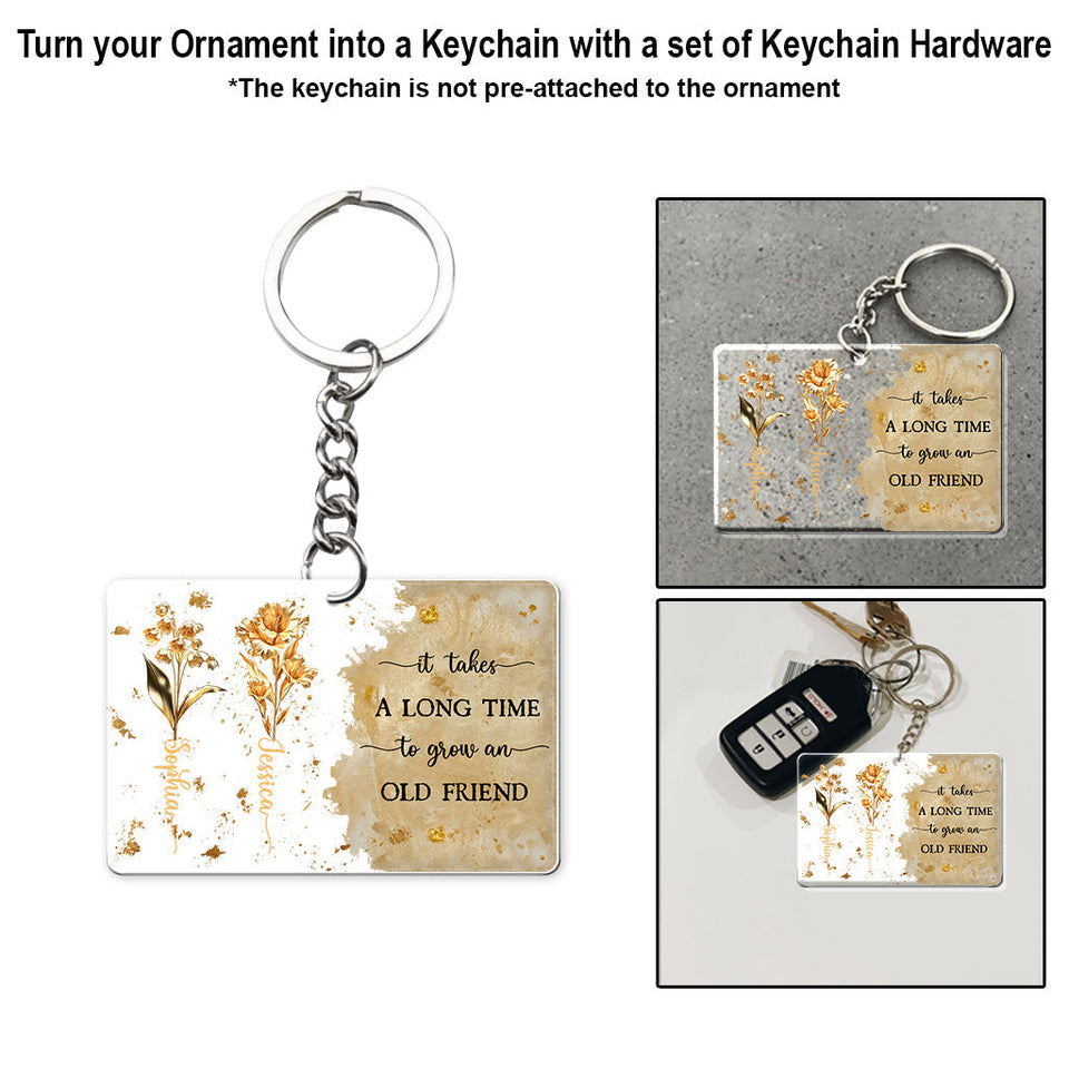 It Takes A Long Time To Grow An Old Friend Birth Flower - Personalized Bestie Transparent Ornament