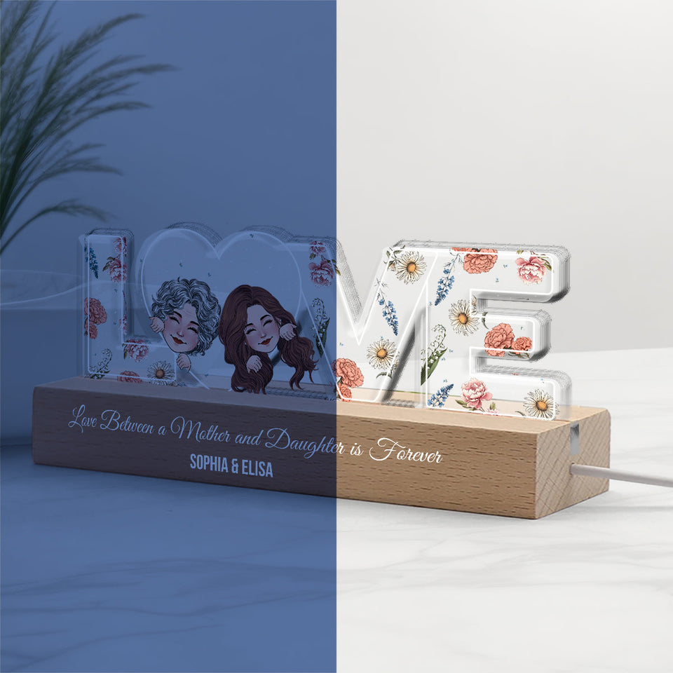 Love Between A Mother And Daughter Is Forever - Personalized Mother Custom LED Night Light