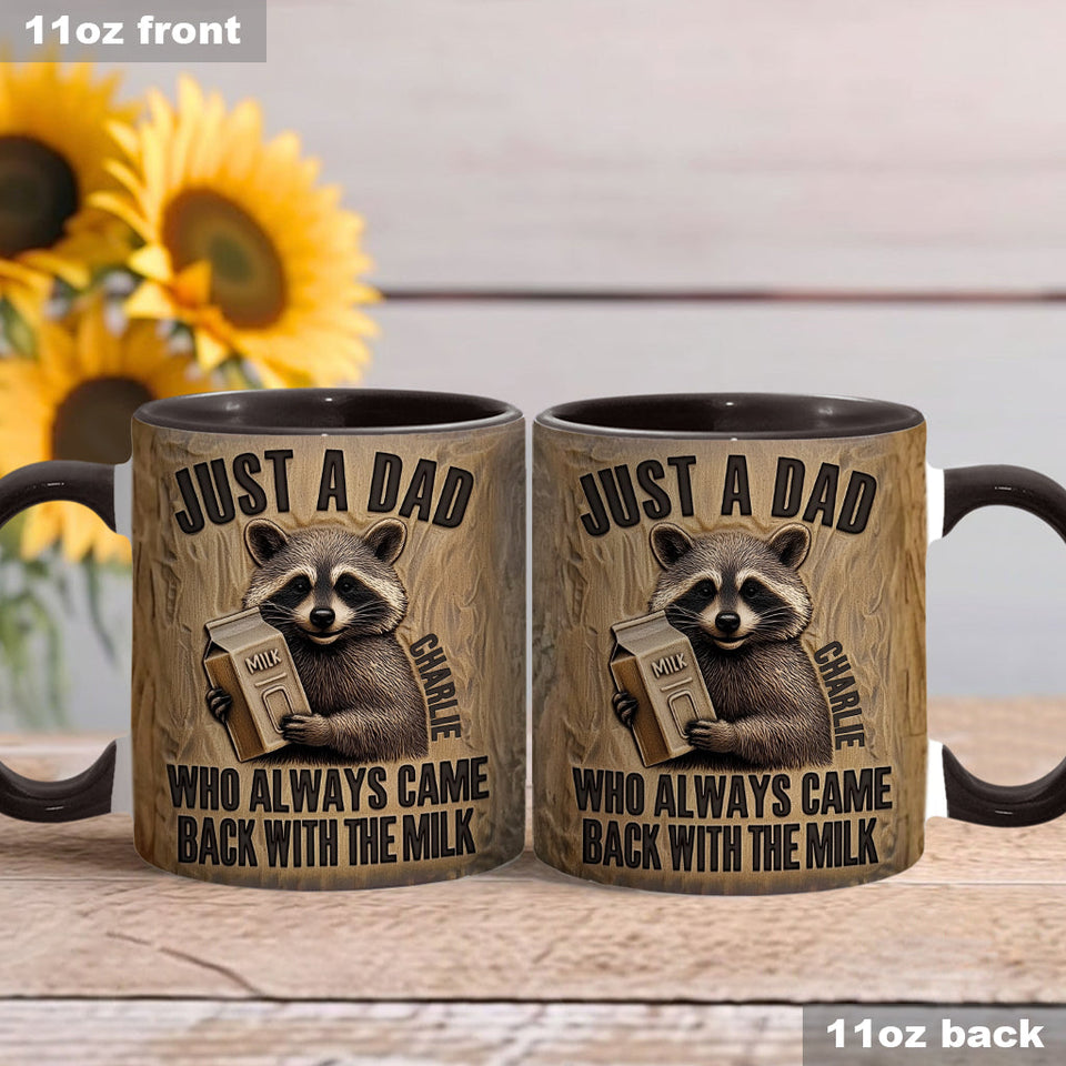 Dad Came Back With The Milk - Personalized Father Accent Mug