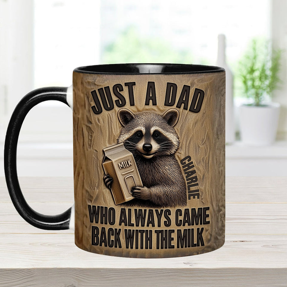 Dad Came Back With The Milk - Personalized Father Accent Mug