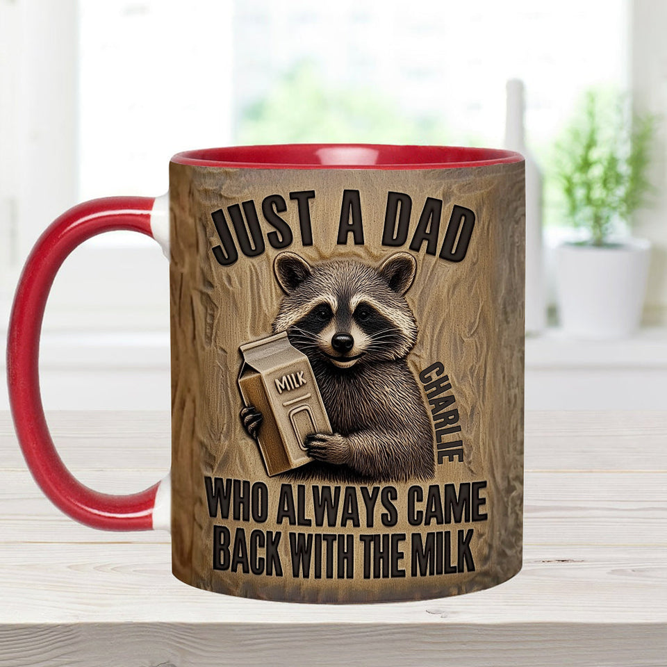Dad Came Back With The Milk - Personalized Father Accent Mug