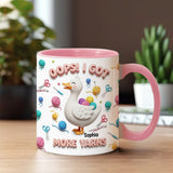 Oops! I Got More Yarns - Personalized Crocheting Accent Mug