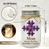 You Are The Piece That Hold Us Together - Personalized Mother Mason Jar Light