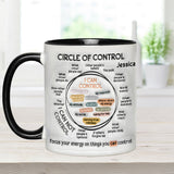 Circle Of Control, Focus Your Energy On Things You CAN Control - Personalized Mental Health Awareness Accent Mug