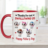 Mom Thanks For Not Swallowing Me - Personalized Mother Accent Mug