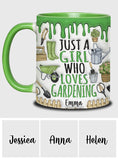 Just A Girl Who Loves Gardening - Personalized Gardening Accent Mug