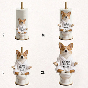 Let That Shit Go - Personalized Dog Paper Towel Stand