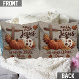 Fall For Jesus He Never Leaves - Personalized Christian Throw Pillow