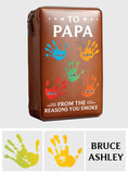 To Dad From The Reasons You Smoke - Personalized Father Travel Cigar Humidor Case