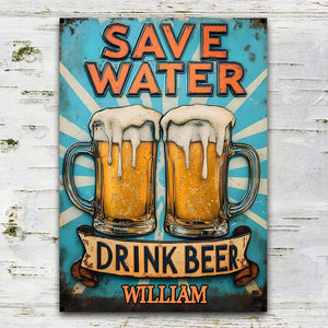 Save Water Drink Beer - Personalized Beer Rectangle Metal Sign
