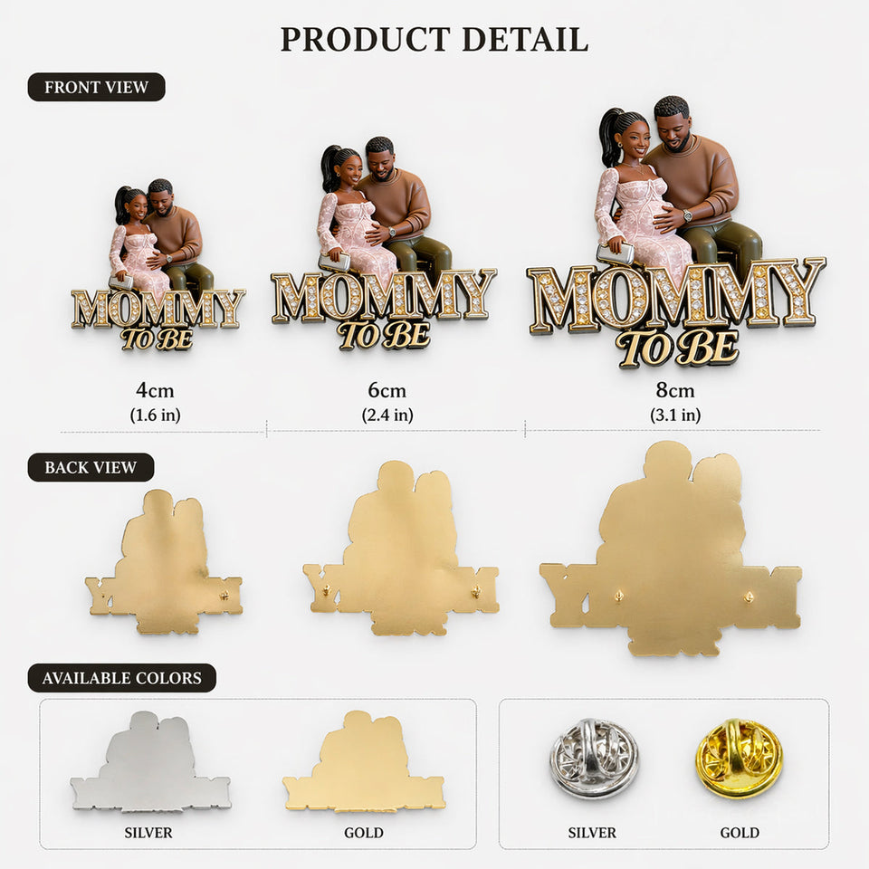Mommy/ Daddy/ Granny... To Be, Baby Shower Party Pin - Personalized Pregnancy 3D Embossed Enamel Pin