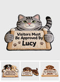 All Visitors Must Be Approved By - Personalized Pet Non-Slip Tufted Rug