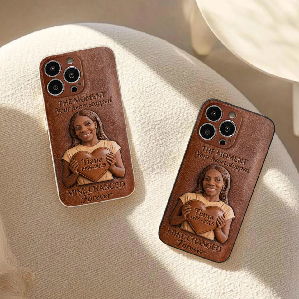 The Moment Your Heart Stopped - Personalized Memorial 3D Embossed Leather Phone Case