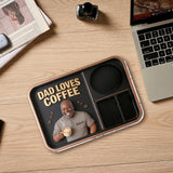 Dad Loves Coffee - Personalized Coffee Catch-All Tray