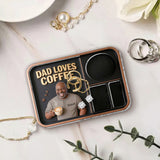 Dad Loves Coffee - Personalized Coffee Catch-All Tray