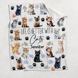 Life Is Better With Cats - Personalized Cat Blanket