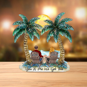You And Me We Got This - Personalized Couple Custom Shaped Acrylic Plaque