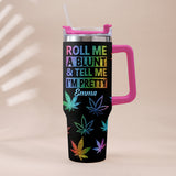 Tell Me I'm Pretty - Personalized Weed Tumbler With Plush Charm