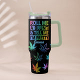 Tell Me I'm Pretty - Personalized Weed Tumbler With Plush Charm