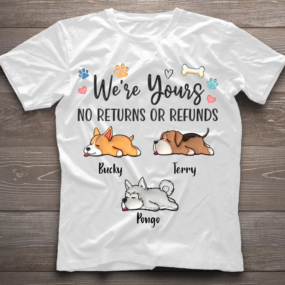 We're Yours - Personalized Dog T-shirt And Hoodie