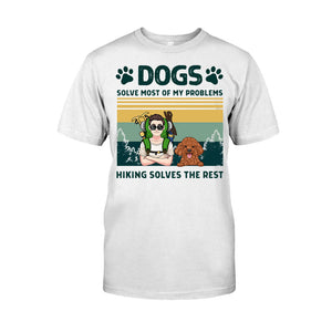 Dogs And Hiking Solve My Problems - Personalized Hiking T-shirt & Hoodie