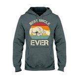 Best Uncle Ever - Uncle T-shirt And Hoodie