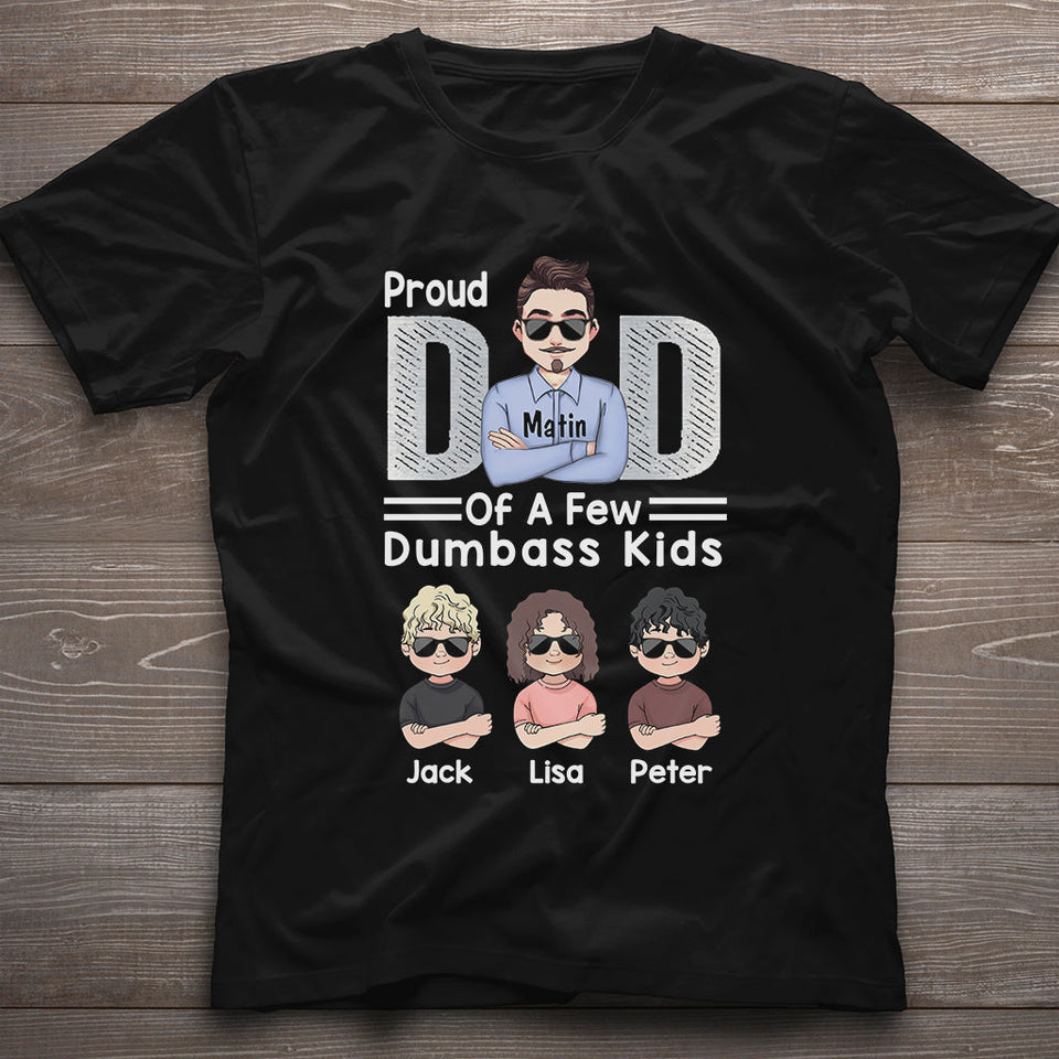 Proud Dad Of A Few - Personalized Father's Day Father T-shirt and Hoodie