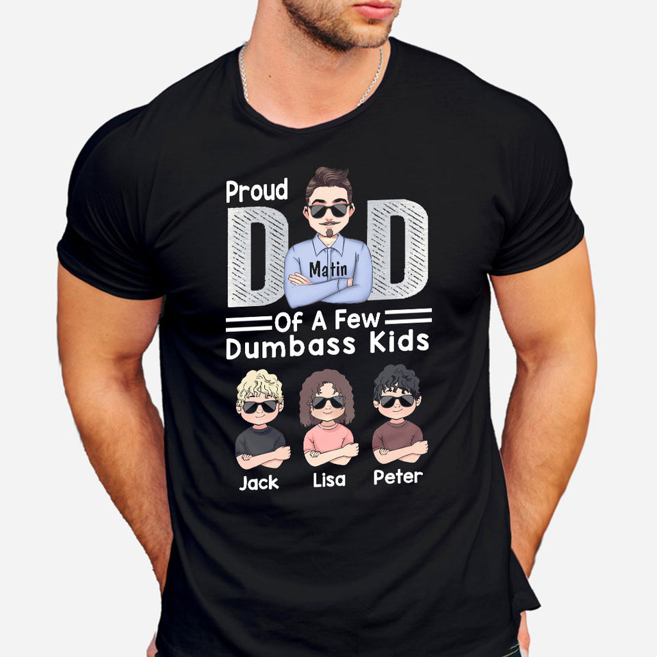 Proud Dad Of A Few - Personalized Father's Day Father T-shirt and Hoodie