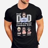 Proud Dad Of A Few - Personalized Father's Day Father T-shirt and Hoodie
