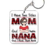 I Have Two Title - Personalized Mother's Day Mother Transparent Keychain