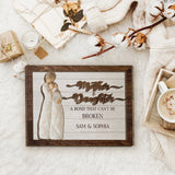 A Bond That Can't Be Broken - Personalized Mother 2 Layered Wood Sign / Wood Plaque