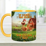 Bien sûr que je parle à Dieu - Mug chrétien personnalisé