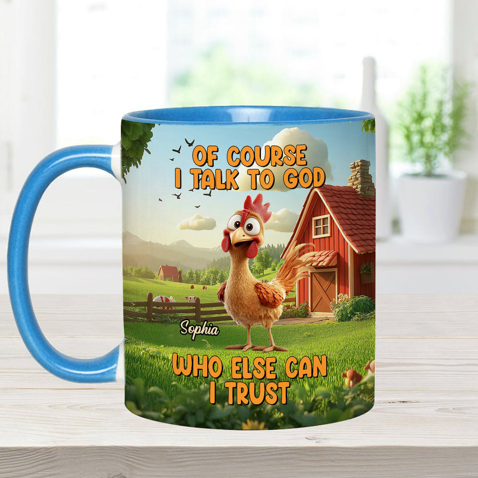 Bien sûr que je parle à Dieu - Mug chrétien personnalisé