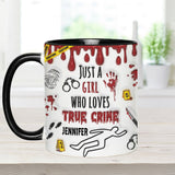 Just A Girl Who Loves True Crime - Personalized Accent Mug
