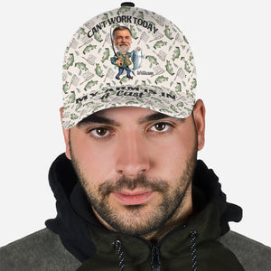 Can't Work Today My Arm Is In A Cast - Personalized Fishing Classic Cap