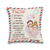 I Just Want You To Be Happy And Naked But Mainly Happy - Personalized Couple Throw Pillow