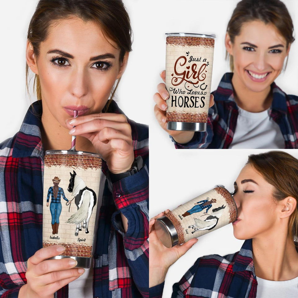 Just A Girl Who Loves Horses - Personalized Horse Tumbler