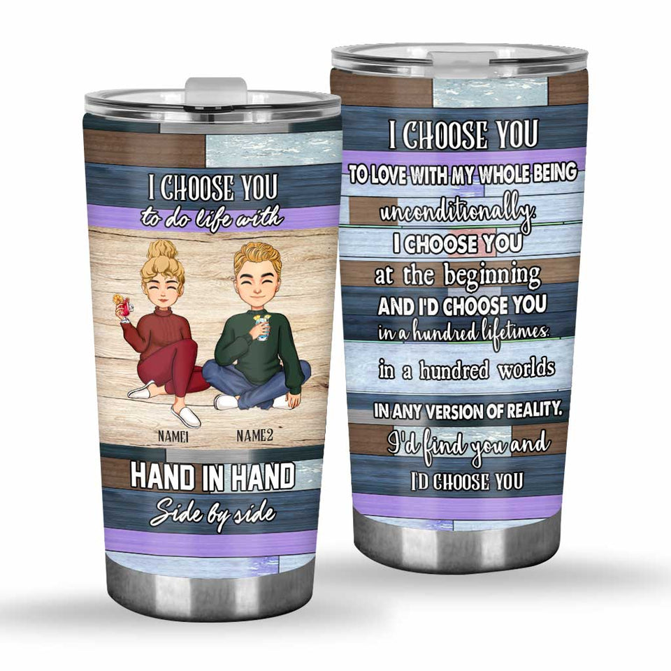 I Choose You - Personalized Couple Tumbler